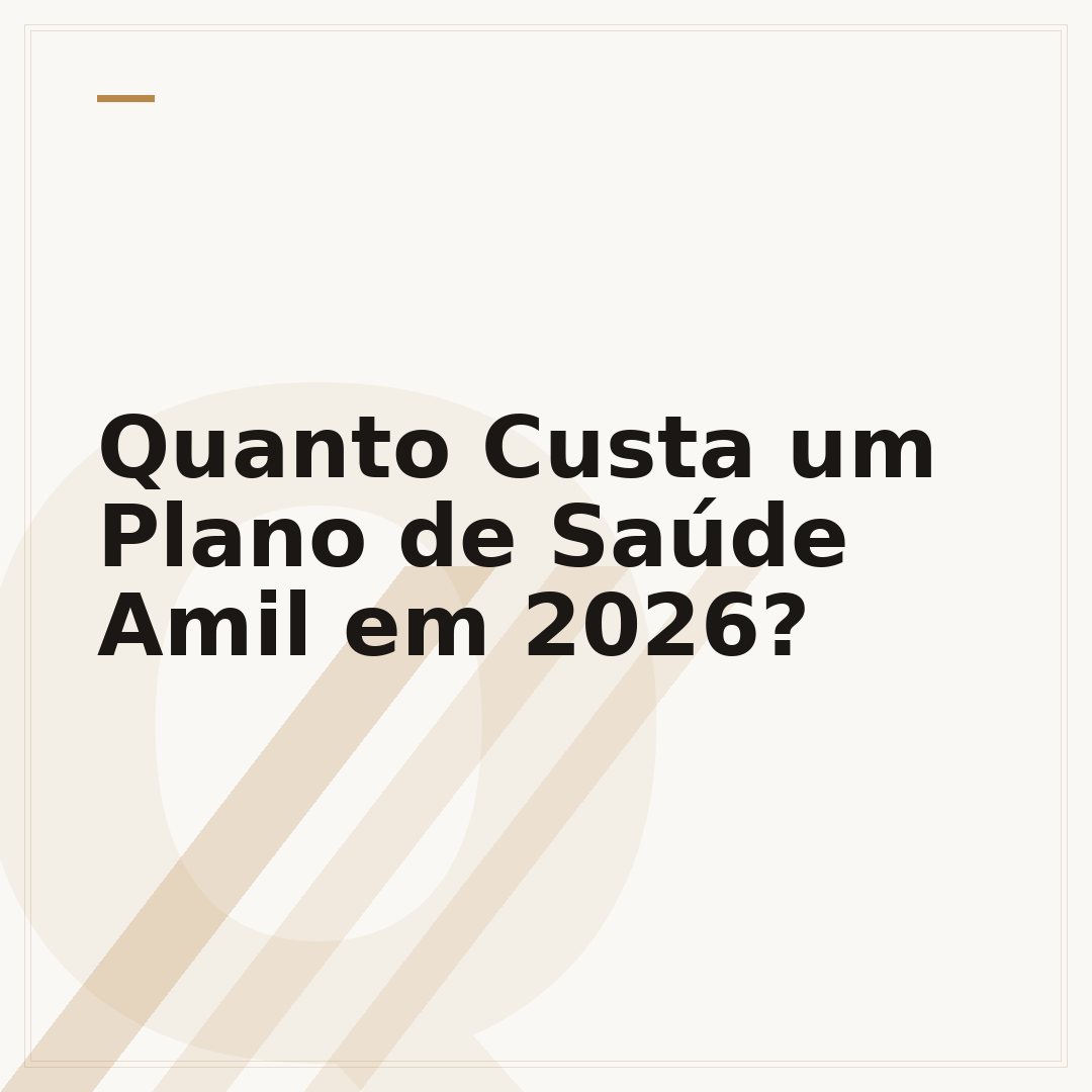 Quanto Custa um Plano de Saúde Amil em 2026?