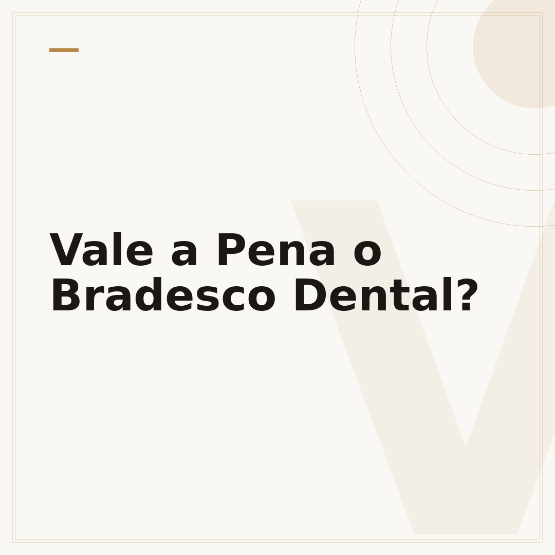 Vale a Pena o Bradesco Dental?