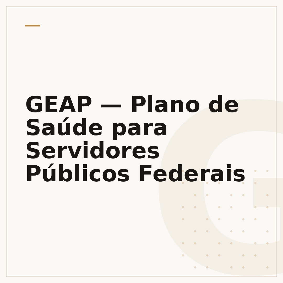 GEAP — Plano de Saúde para Servidores Públicos Federais