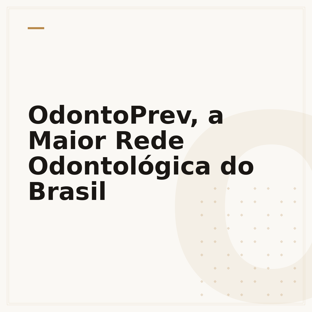OdontoPrev, a Maior Rede Odontológica do Brasil