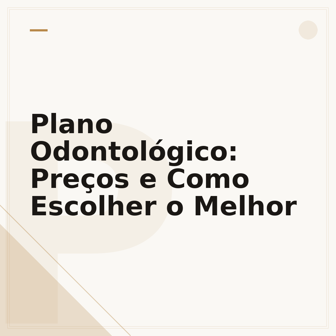 Plano Odontológico: Preços e Como Escolher o Melhor