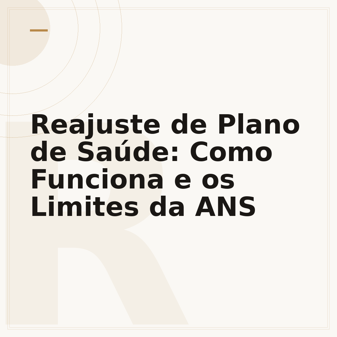 Reajuste de Plano de Saúde: Como Funciona e os Limites da ANS