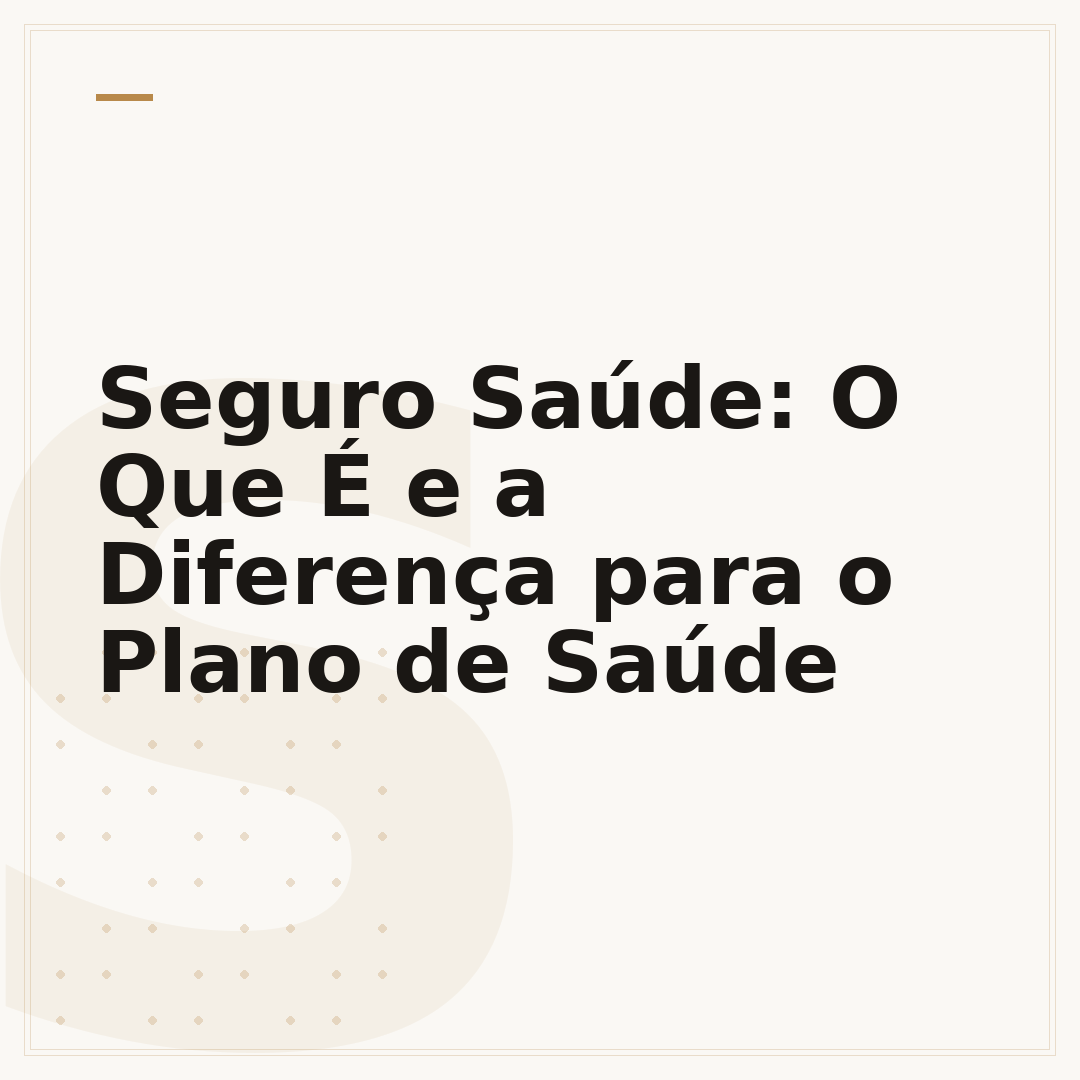 Seguro Saúde: O Que É e a Diferença para o Plano de Saúde